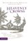 Heavenly Crowns : Striving for a Godly Life in the Midst of Daily Struggles cover