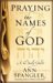 Praying The Names Of God : A Daily Guide cover