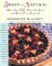 Sweet & Natural : More Than 120 Naturally Sweet and Dairy-Free Desserts cover