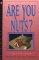 Are You Nuts? cover