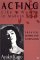 Acting Like a Woman in Modern Japan : Theater, Gender, and Nationalism cover
