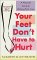 Your Feet Don't Have to Hurt : A Woman's Guide to Lifelong Foot Care cover
