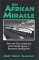 An African Miracle : State and Class Leadership and Colonial Legacy in Botswana Development cover