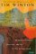 The Collected Shorter Novels of Tim Winton : An Open Swimmer, That Eye, the Sky in the Winter Dark cover