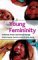 Young Femininity : Girlhood, Power And Social Change cover