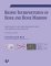 Biopsy Interpretation of Bone and Bone Marrow : Histology and Immunohistology in Paraffin and Plastic cover