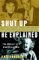Shut Up He Explained : A Memoir of Growing Up on the Blacklist cover