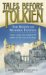 Tales Before Tolkien : The Roots of Modern Fantasy cover