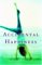 Accidental Happiness : A Novel cover