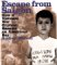 Escape from Saigon : How a Vietnam War Orphan Became an American Boy cover