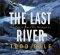 The Last River : The Tragic Race for Shangri-LA cover