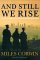 And Still We Rise : The Trials and Triumphs of Twelve Gifted Inner-City High School Students cover