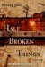 Half Broken Things cover