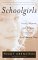 Schoolgirls : Young Women, Self-Esteem, and the Confidence Gap cover