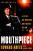 Mouthpiece : A Life In -- And Sometimes Just Outside -- The Law cover