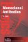 Monoclonal Antibodies : Preparation and Use of Monoclonal Antibodies and Engineered Antibody Derivatives cover