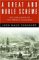 A Great And Noble Scheme : The Tragic Story Of The Expulsion Of The French Acadians From Their American Homeland cover