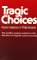 Tragic Choices cover