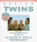 Having Twins : A Parent's Guide to Pregnancy, Birth and Early Childhood cover