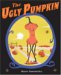 The Ugly Pumpkin cover