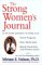 The Strong Women's Journal : A 52-Week Planner to Help You Stay Motivated, Track Progress and Reach Nutrition and Fitness Goals cover