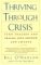 Thriving Through Crisis : Turn Tragedy and Trauma into Growth and Change cover