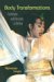 Body Transformations : Evolutions And Atavisms In Culture cover
