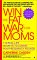 Win the Fat War for Moms : 113 Real-Life Secrets to Losing Postpregnancy Pounds cover