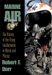 Marine Air : The History of the Flying Leathernecks in Words and Photos cover