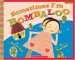 Sometimes I'm Bombaloo cover