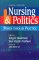 Nursing and Politics : Power Through Practice cover