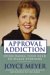 Approval Addiction : Overcoming Your Need to Please Everyone cover