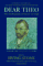 Dear Theo : The Autobiography of Vincent Van Gogh cover
