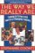 The Way We Really Are : Coming to Terms With America's Changing Families cover