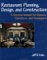 Restaurant Planning, Design, and Construction : A Survival Manual for Owners, Operators, and Developers cover