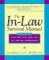 The In-Law Survival Manual : A Guide to Cultivating Health In-Law Relationships cover