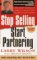 Stop Selling, Start Partnering : The New Thinking About Finding and Keeping Customers cover