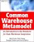 Common Warehouse Metamodel : An Introduction to the Standard for Data Warehouse Integration cover