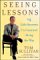 Seeing Lessons : The 14 Life Secrets I'Ve Learned Along the Way cover