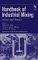 Handbook of Industrial Mixing : Science and Practice cover
