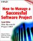 How to Manage a Successful Software Project : With Microsoft Project 2000 cover