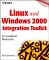 Linux and Windows 2000 Integration Toolkit : A Complete Resource cover