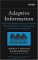 Adaptive Information : Improving Business Through Semantic Interoperability, Grid Computing, And Enterprise Integration cover