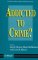 Addicted to Crime? cover