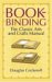 Bookbinding : The Classic Arts And Crafts Manual cover