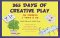 365 Days of Creative Play : For Children 2 Years & Up cover