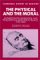 The Physical and the Moral : Anthropology, Physiology, and Philosophical Medicine in France, 1750-1850 cover