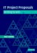 IT Project Proposals : Writing to Win cover