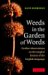 Weeds In The Garden Of Words : Further Observations On The Tangled History Of English Language cover