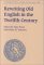 Rewriting Old English in the Twelfth Century cover